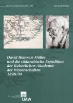 David Heinrich Müller und die südarabische Expedition der Kaiserlichen Akademie der Wissenschaften 1898/99