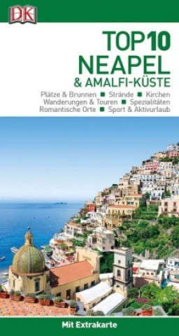 Top 10 Reiseführer Neapel & Amalfi-Küste, m. 1 Karte, m. 1 Beilage