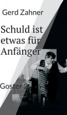 Schuld ist etwas für Anfänger