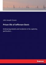Prison life of Jefferson Davis