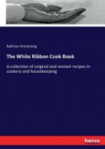 White Ribbon Cook Book