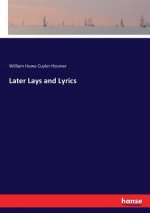 Later Lays and Lyrics