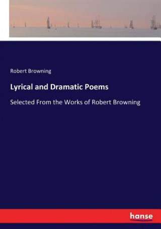 Lyrical and Dramatic Poems