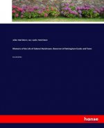 Memoirs of the Life of Colonel Hutchinson, Governor of Nottingham Castle and Town