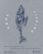 Gone Fishing: Fisch und Meeresfrüchte