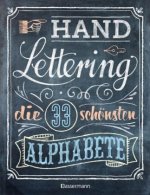 Handlettering. Die 33 schönsten Alphabete mit Rahmen, Ornamenten und Bordüren