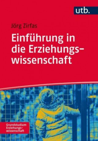 Einführung in die Erziehungswissenschaft