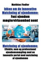 Ideen om de innovative Matchning af ejendomme