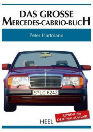 Das große Mercedes-Cabrio-Buch