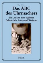 Das ABC des Uhrmachers