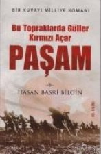 Pasam Bu Topraklarda Güller Kirmizi Acar