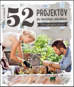 52 projektov pre mestských záhradkárov