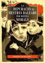 La depuració de mestres balears per motius morals (1936-1939)
