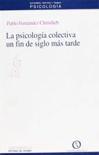 La psicología colectiva un fin de siglo más tarde : su disciplina, su conocimiento, su realidad