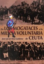 De los mogataces a la milicia voluntaria de Ceuta