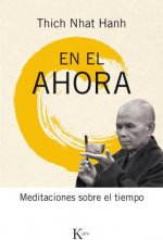 En el ahora: Meditaciones sobre el tiempo