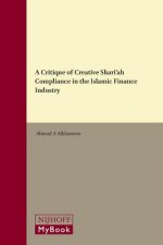 A Critique of Creative Shari'ah Compliance in the Islamic Finance Industry