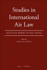 Studies in International Air Law: Collected Work of Cheng Bin