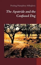 Apatride and the Confused Dog