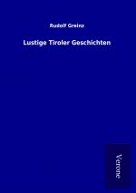 Lustige Tiroler Geschichten
