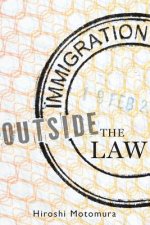 Immigration Outside the Law