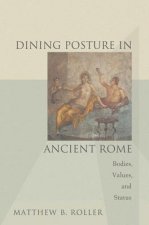 Dining Posture in Ancient Rome