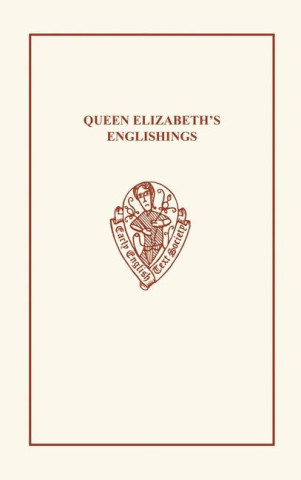 Queen Elizabeth's Englishings of Boethius, Plutarch and Horace
