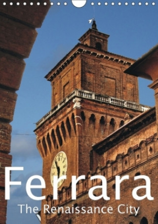 Ferrara the Renaissance City 2018