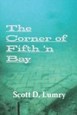 Corner of Fifth 'N Bay