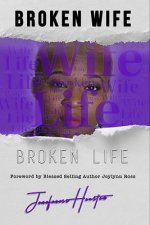 Broken Wife Broken Life