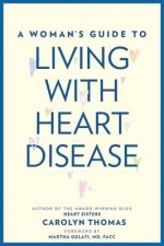 Woman's Guide to Living with Heart Disease