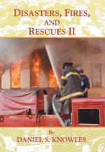 Disasters, Fires, and Rescues 2