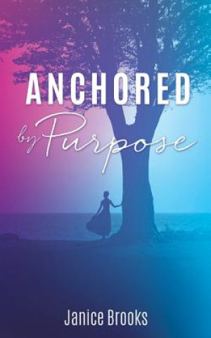 Anchored by Purpose