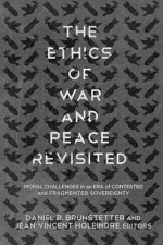 Ethics of War and Peace Revisited