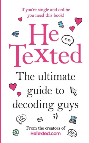 He Texted