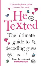 He Texted