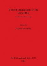 Violent Interactions in the Mesolithic
