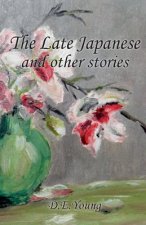 Late Japanese and Other Stories