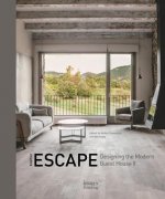 Another Escape: Designing the Modern Guest House