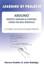 Arduino Remote Sensing & Control Using 433 MHZ Modules