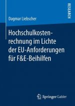 Hochschulkostenrechnung Im Lichte Der Eu-Anforderungen Fur F&e-Beihilfen