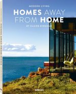 Modern Living: Homes Away From Home