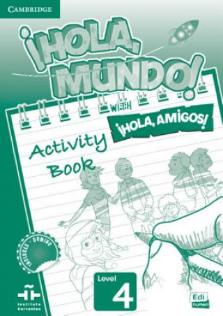 !Hola, Mundo!, !Hola, Amigos! Level 4 Activity Book