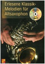 Erlesene Klassik-Melodien fur Altsaxophon, m. Audio-CD