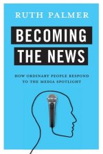 Becoming the News