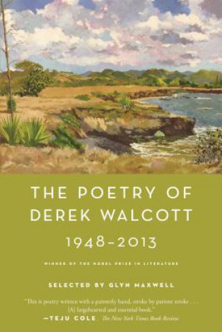 Poetry of Derek Walcott 1948-2013