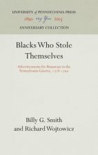 Blacks Who Stole Themselves
