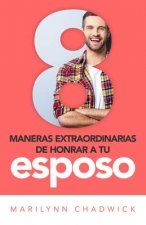 8 Maneras de Honrar a Tu Esposo