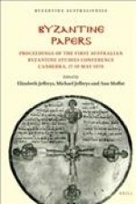 Byzantine Papers: Proceedings of the First Australian Byzantine Studies Conference Canberra, 17-19 May 1978