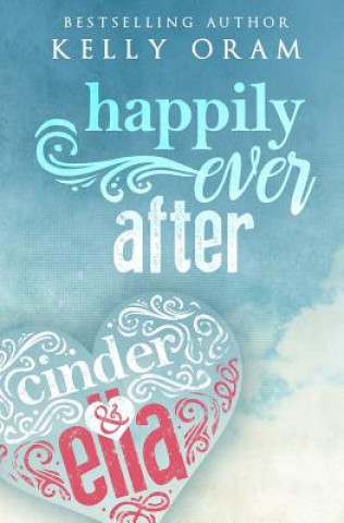 HAPPILY EVER AFTER (CINDER & E
